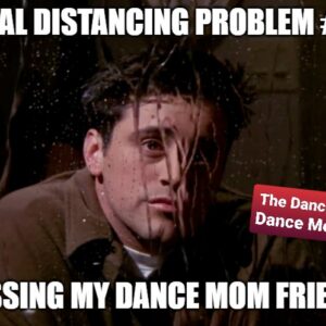 Lonely Dance Moms