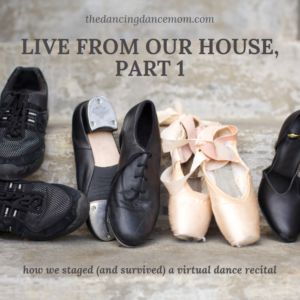 Virtual Recital in backyard - dance shoes