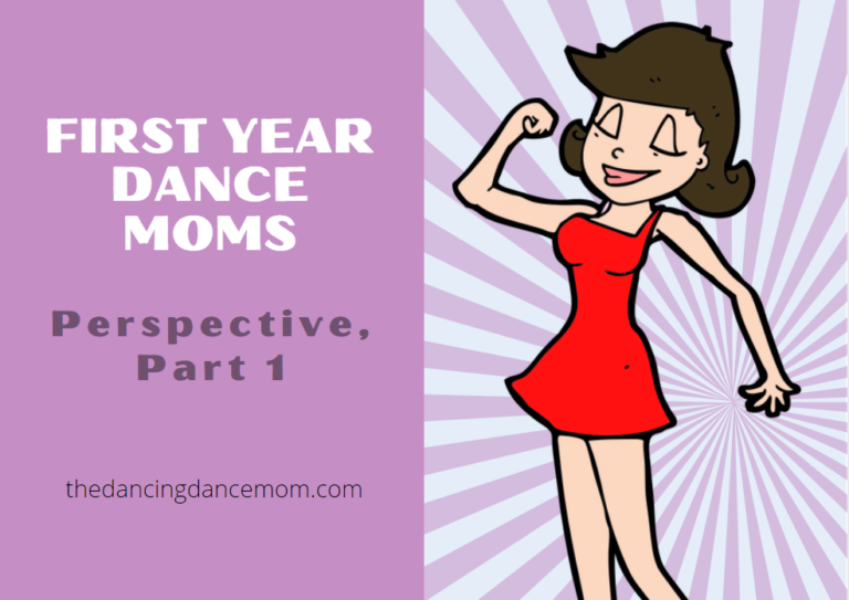 First Year Dance Moms, Perspective, Part 1
