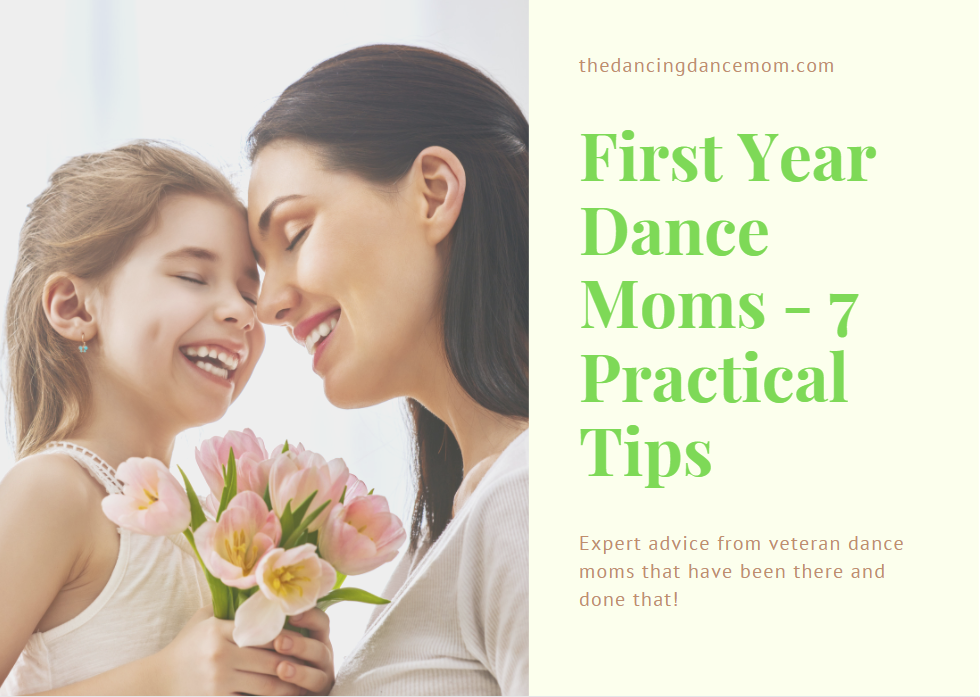 First Year Dance Moms - 7 Practical Tips
