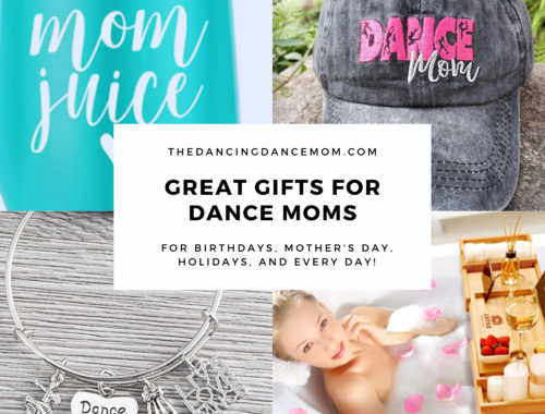 Great Gifts for Dance Moms