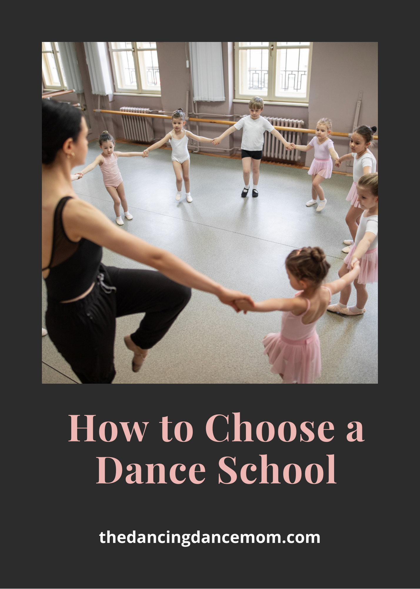 How to Choose a Dance School The Dancing Dance Mom