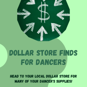 Dollar Store Finds for Dancers