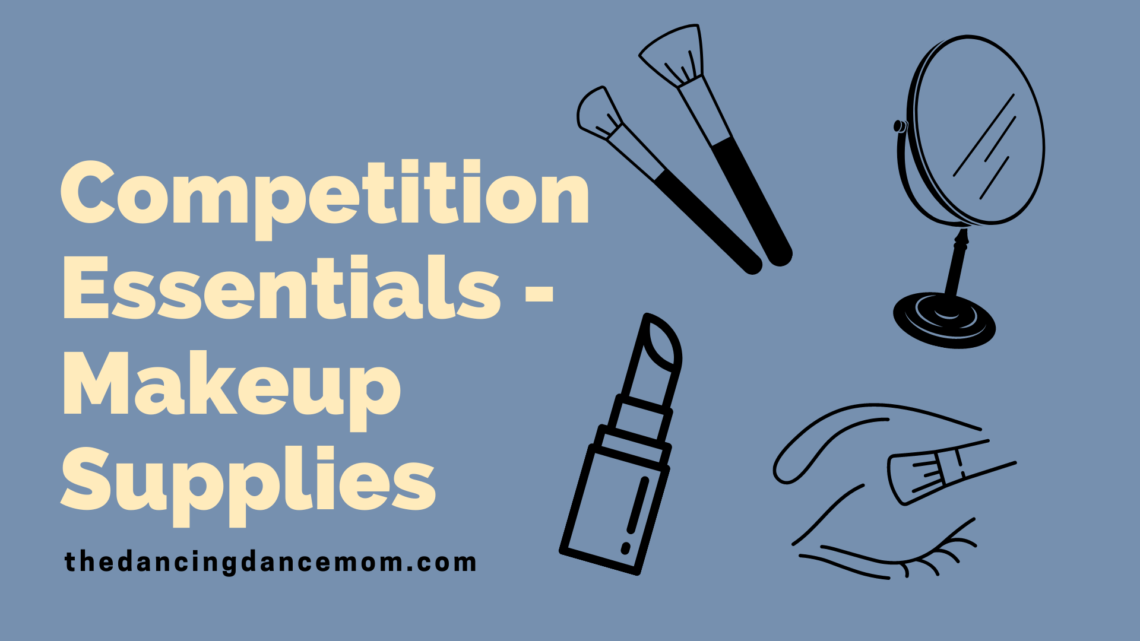 Competition Essentials - Makeup Supplies