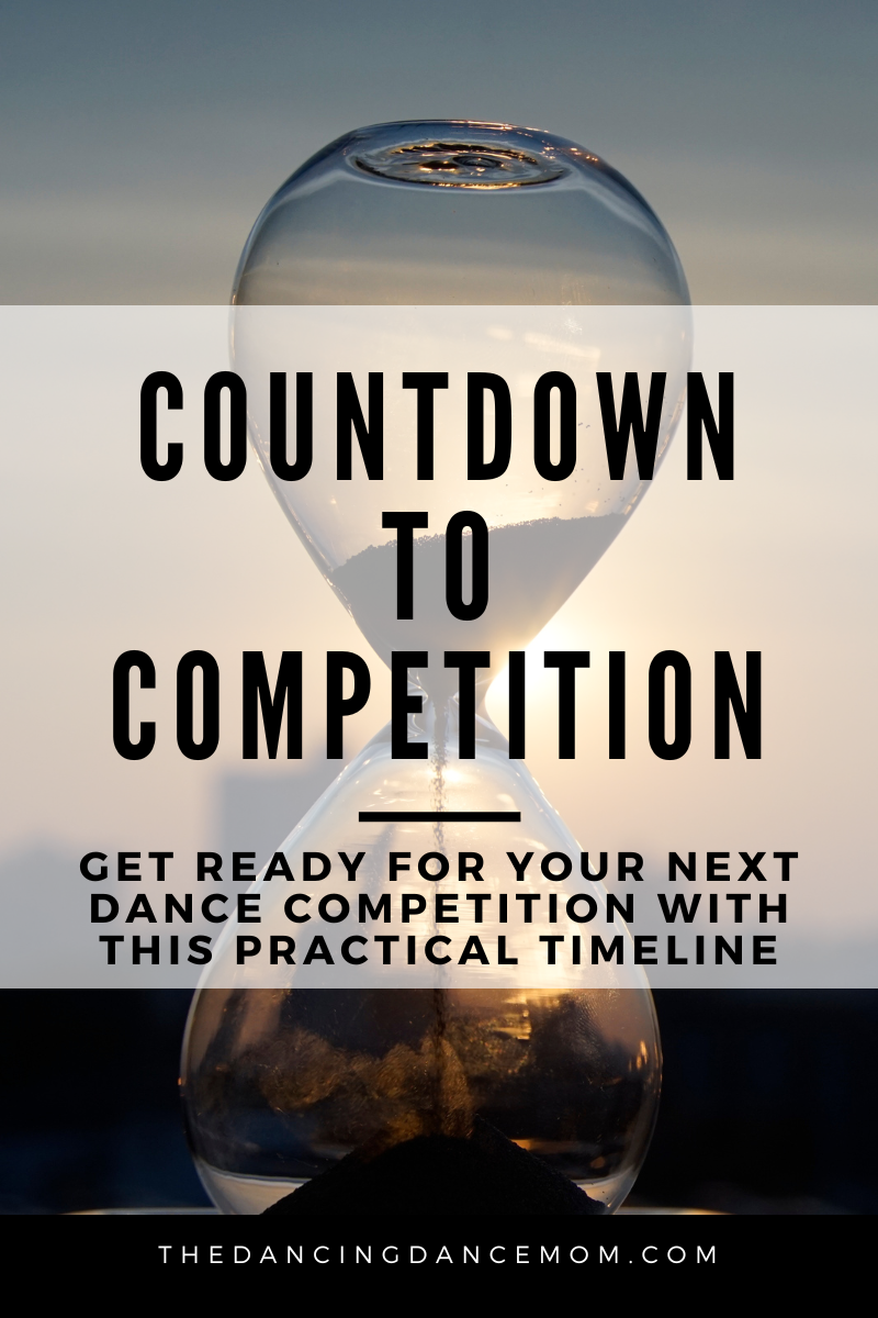 Countdown to Competition The Dancing Dance Mom