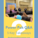 Power Pak Q & A - 5 Key Takeaways